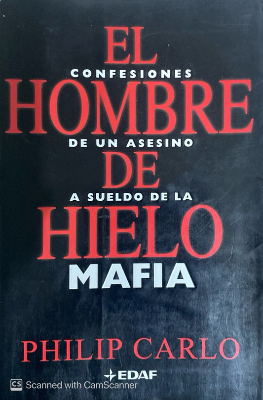 El hombre de hielo (Mafia) | Philip Carlo