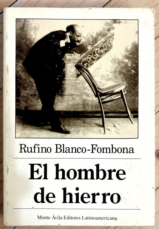 El hombre de hierro | Rufino Blanco Fombona