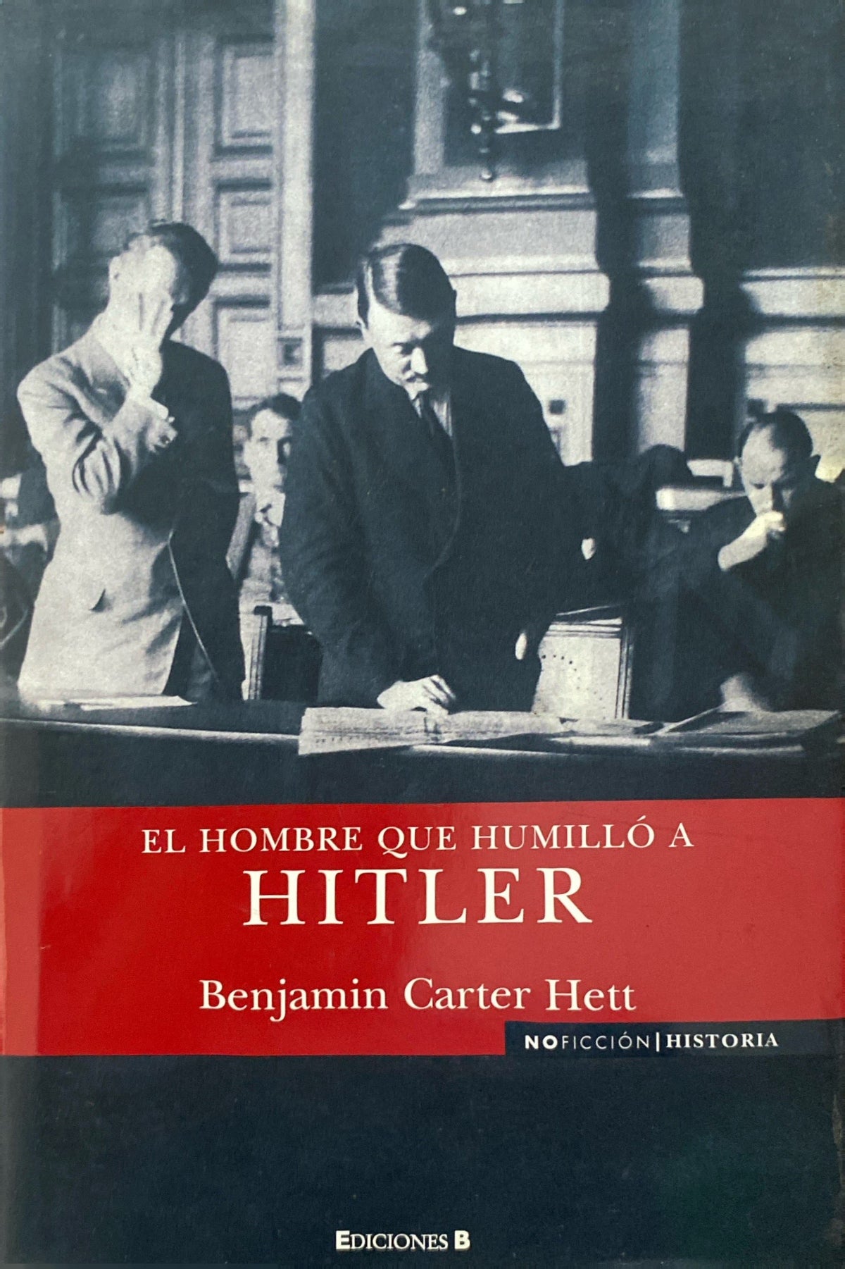 Libro El hombre que humilló a Hitler de Benjamin Carter Hett – Libros.ccs