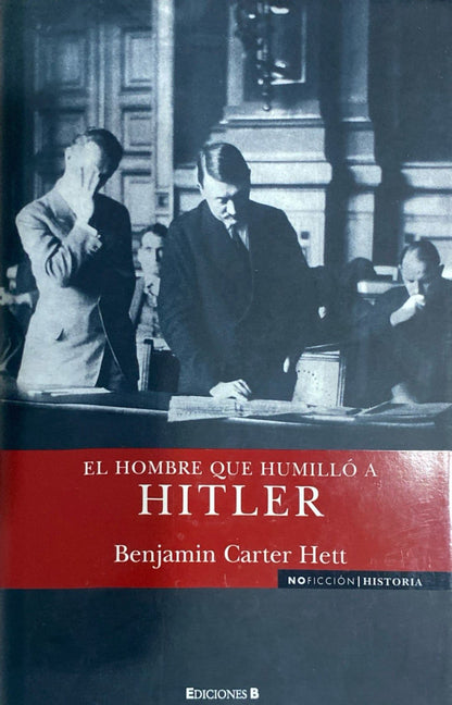 El hombre que humilló a Hitler | Benjamin Carter