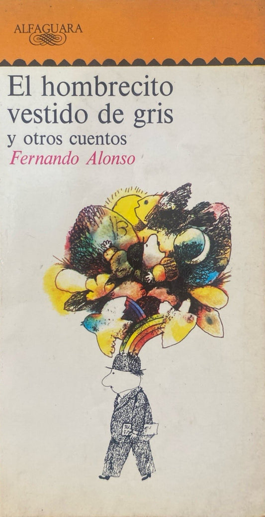 El hombrecito vestido de gris y otros cuentos | Fernando Alonso