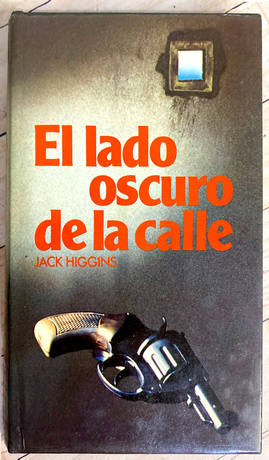 El lado oscuro de la calle | Jack Higgins
