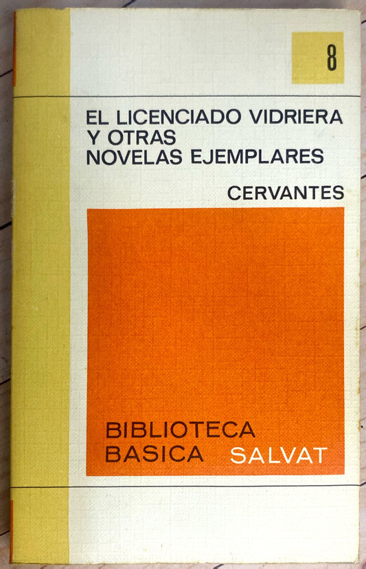 El licenciado Vidriera y otras Novelas ejemplares | Cervantes