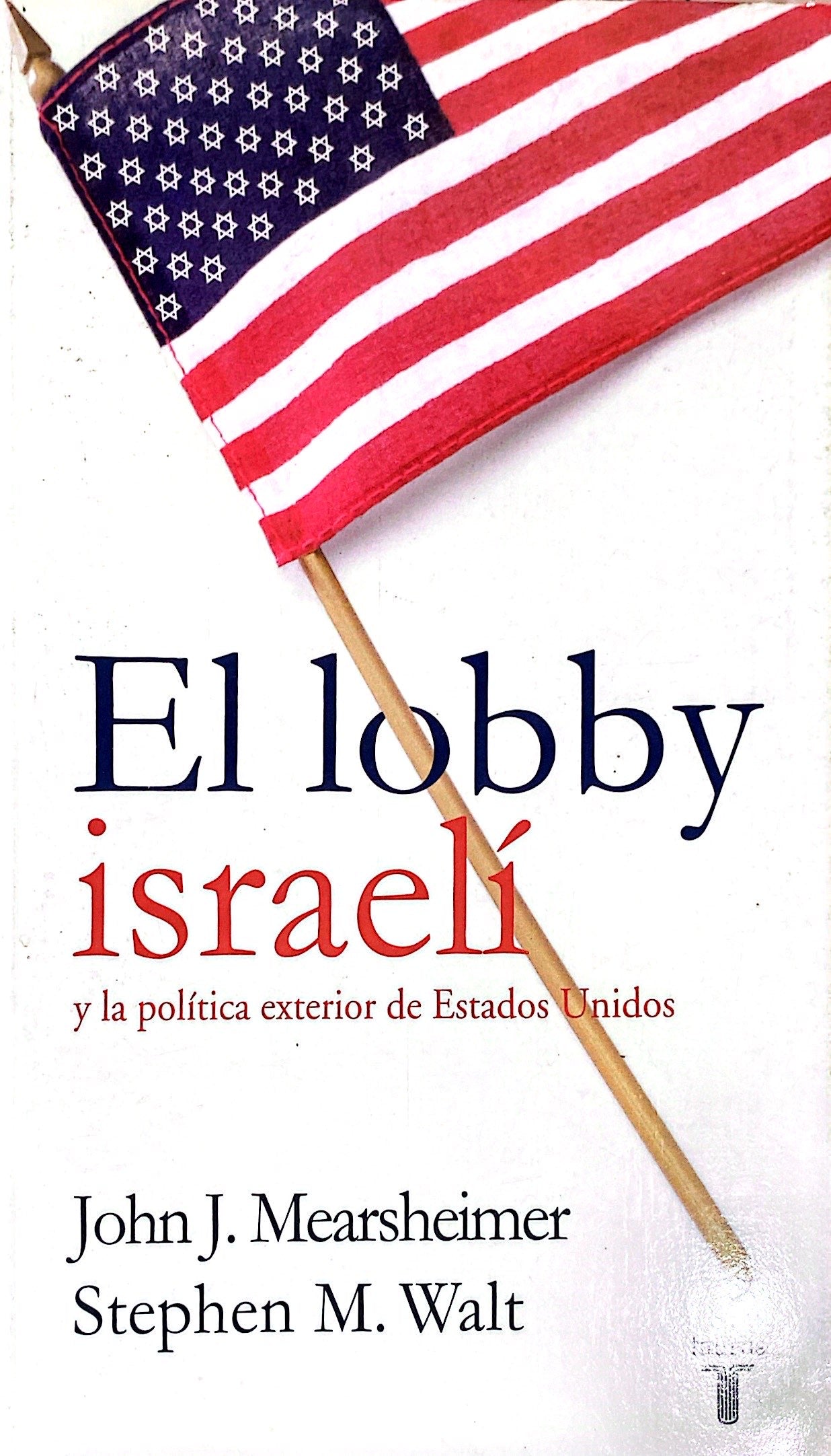 El lobby israelí | John Mearsheimer