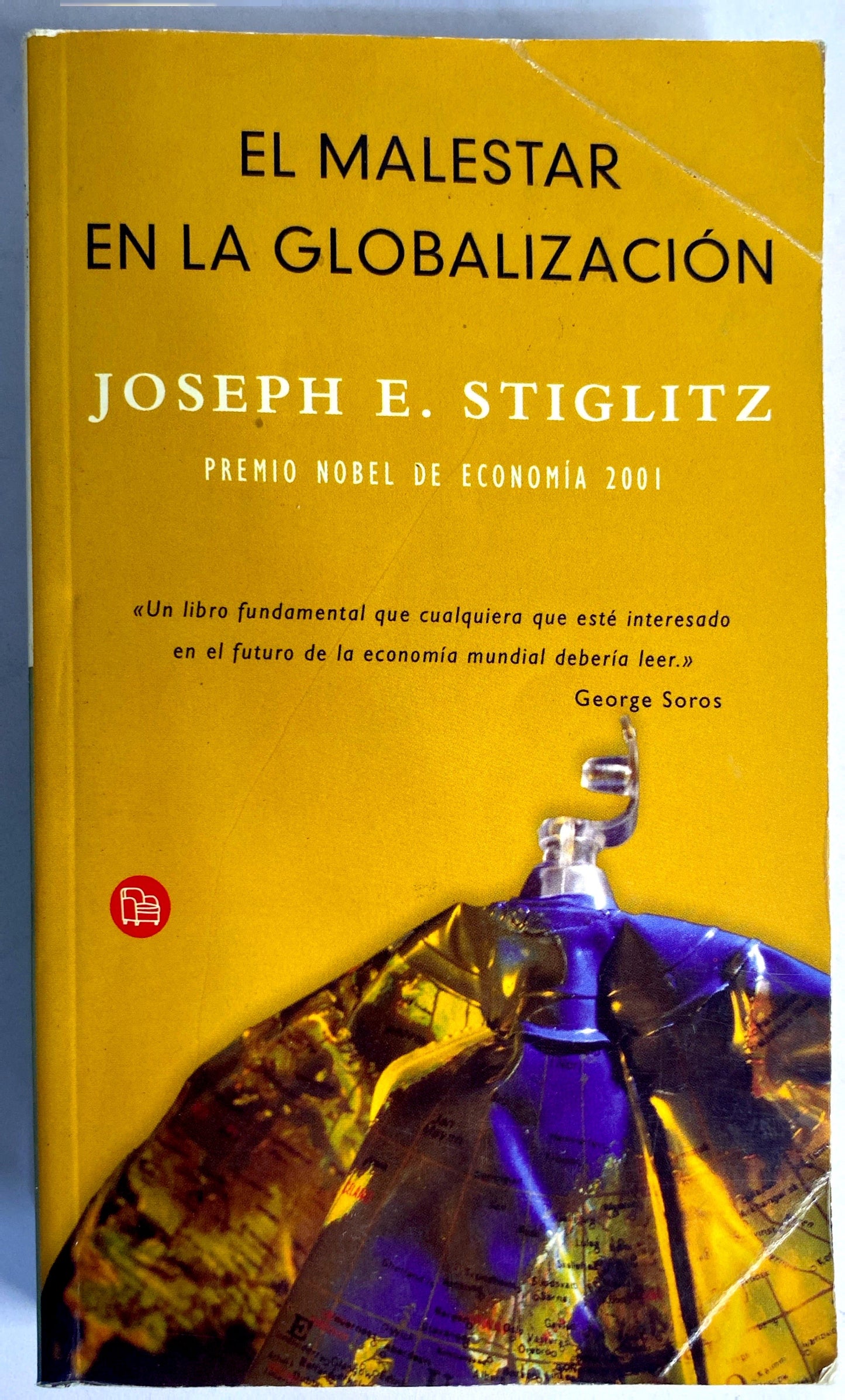 El malestar de la globalizacion | Joseph Stiglitz