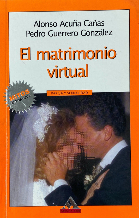 El matrimonio virtual | Alonso Acuña