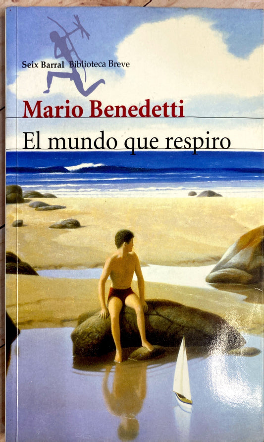 El mundo que respiro | Mario Benedetti