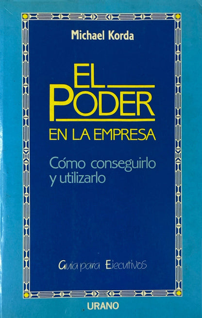 El poder de la empresa | Michael Korda