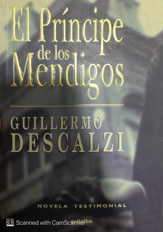 El príncipe de los mendigos | Guillermo Descalzi