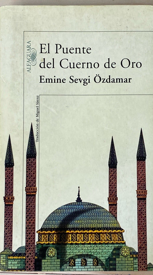 El puente del cuerno de Oro | Emine Sevgi Ozdamar