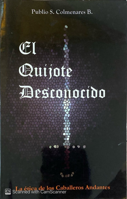 El quijote desconocido | Publio S. Colmenares