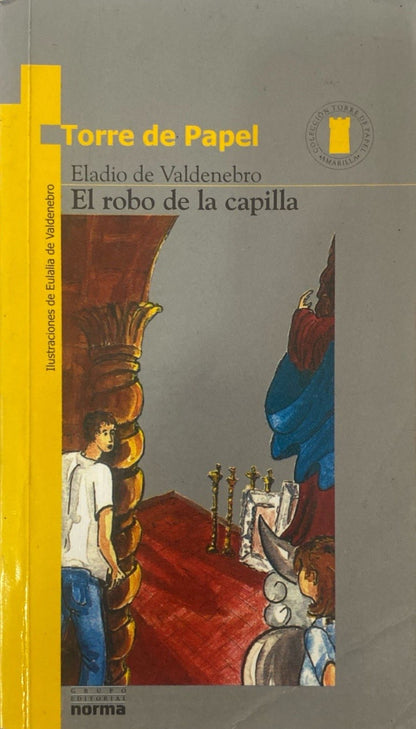 El robo de la capilla | Eladio de Valdenebro