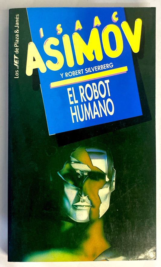 El robot humano | Isaac Asimov