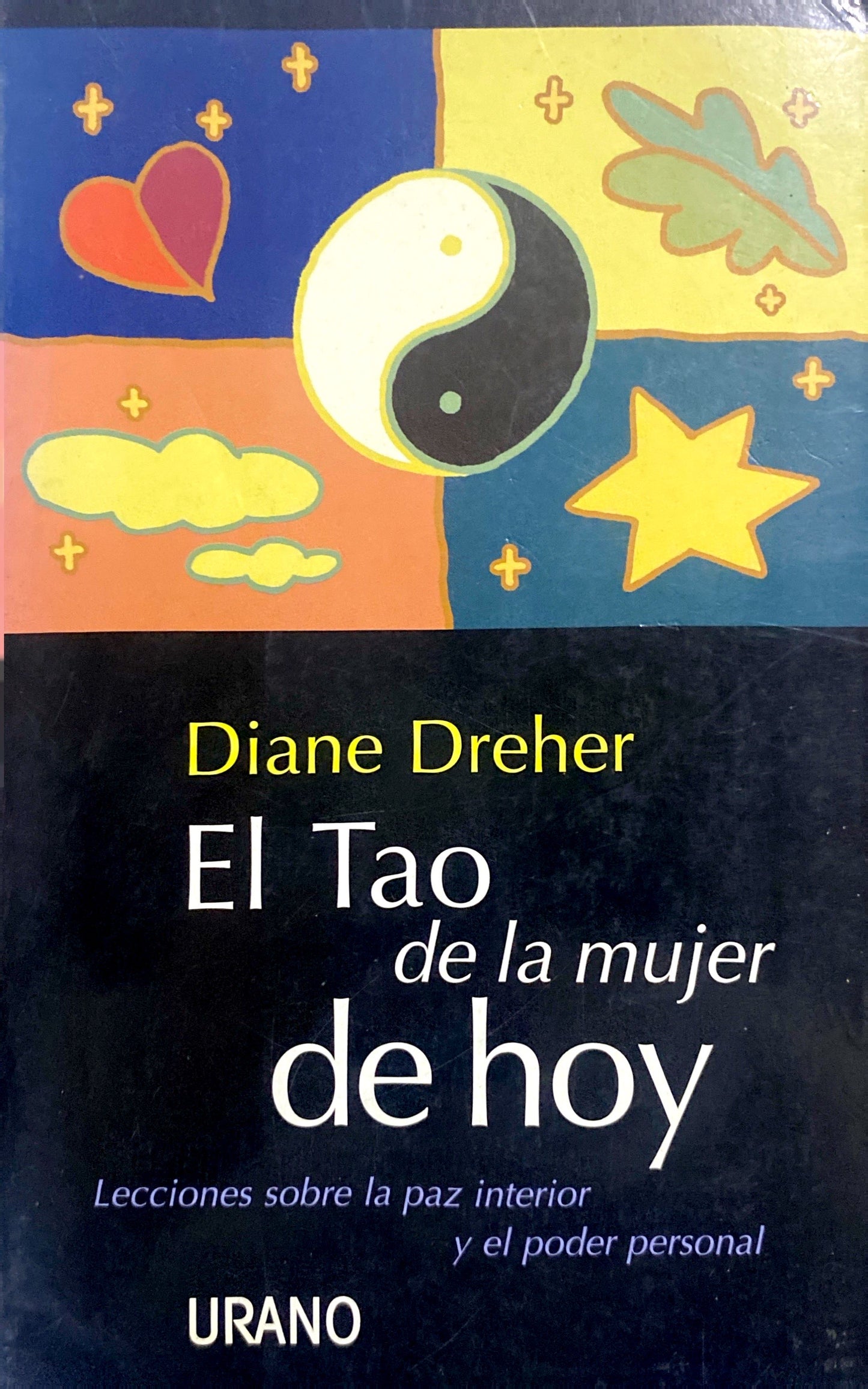 El tao de la mujer de hoy| Diane Dreher