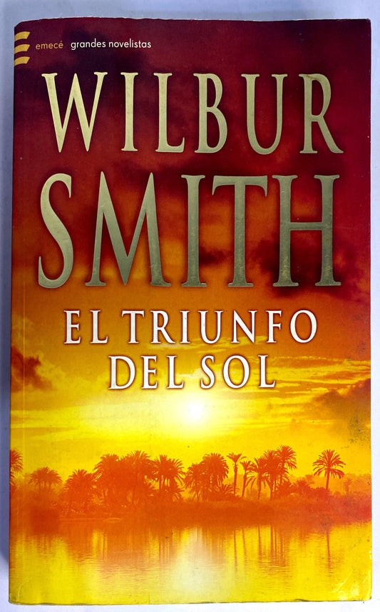 El triunfo del sol | Wilbur Smith