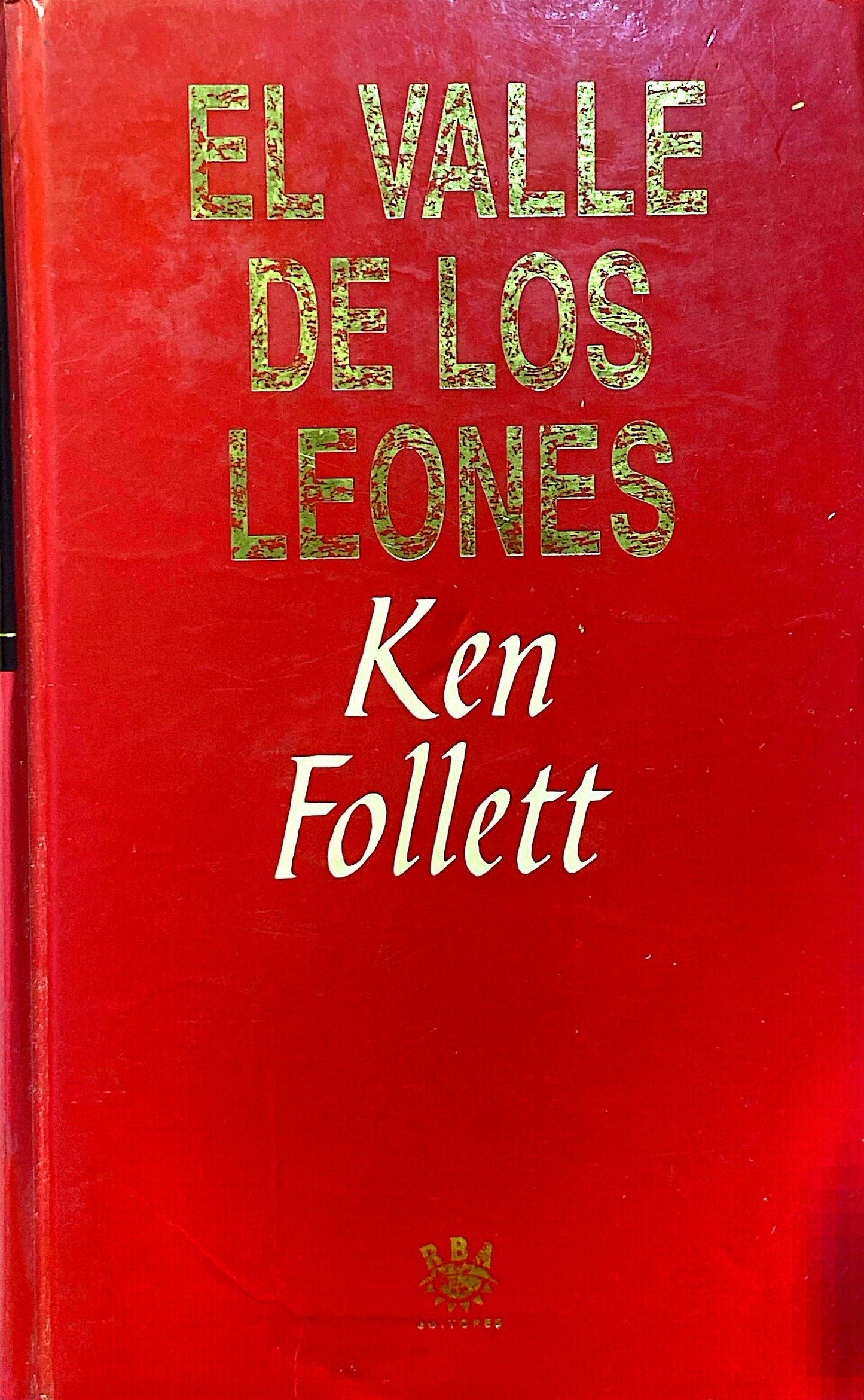 El valle de los leones | Ken Follet