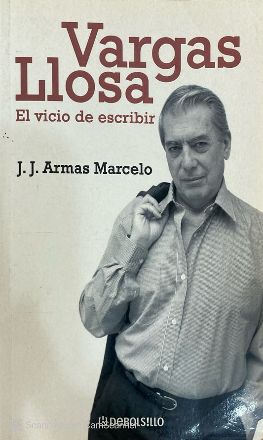 Vargas llosa, el vicio de escribir | J. J. ARMAS MARCELO