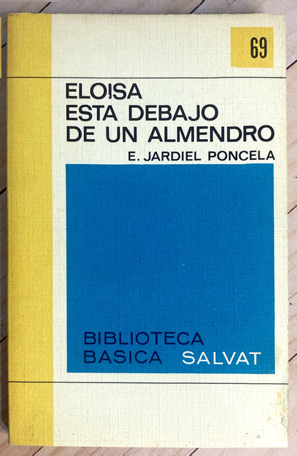 Eloisa esta debajo de un almendro | E Jardiel Poncela