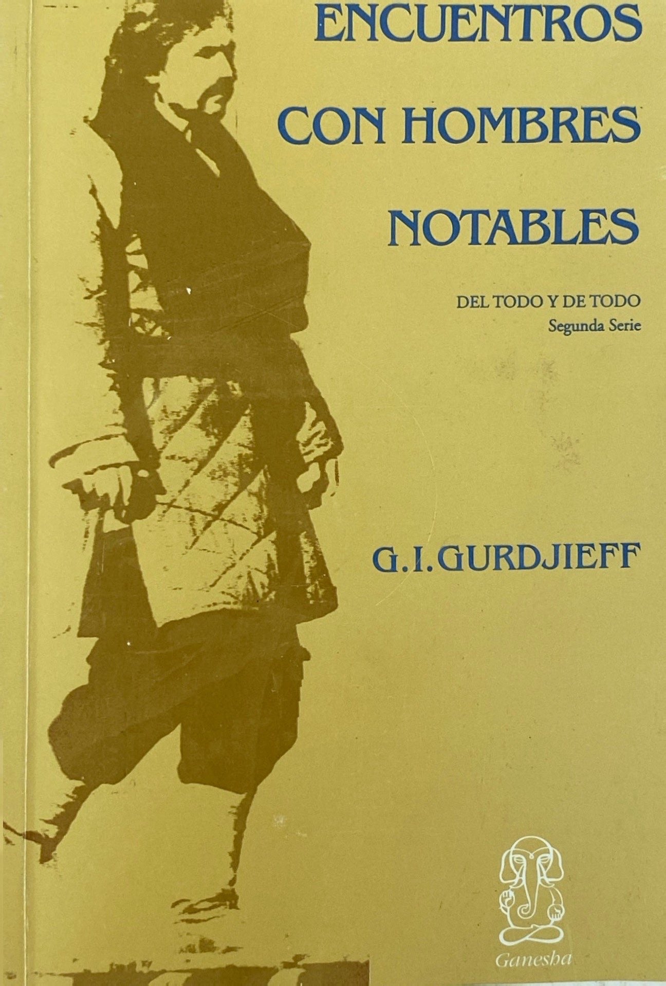 Encuentros con hombres notables | Gurdjieff