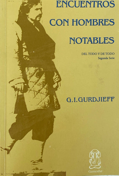 Encuentros con hombres notables | Gurdjieff