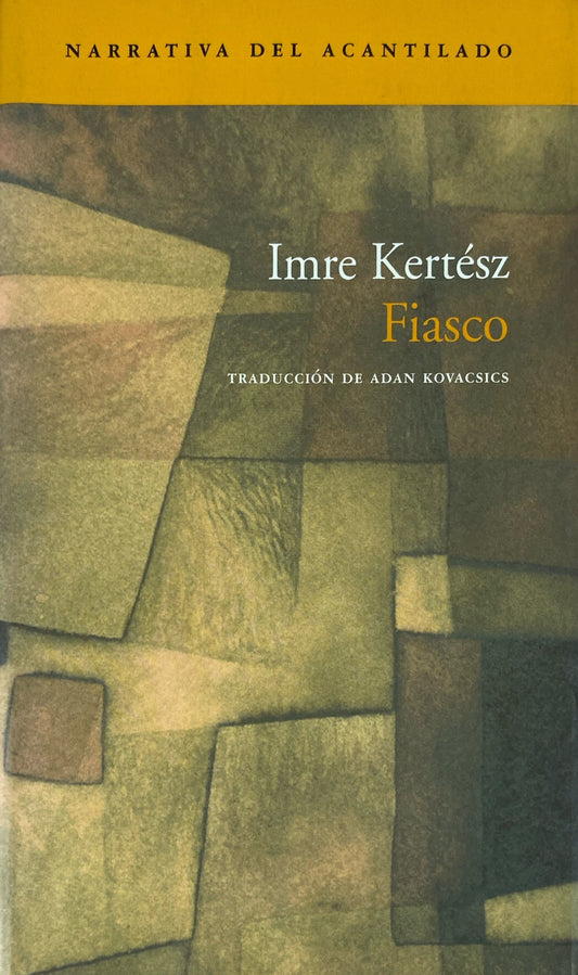 Fiasco | Imre Kertész