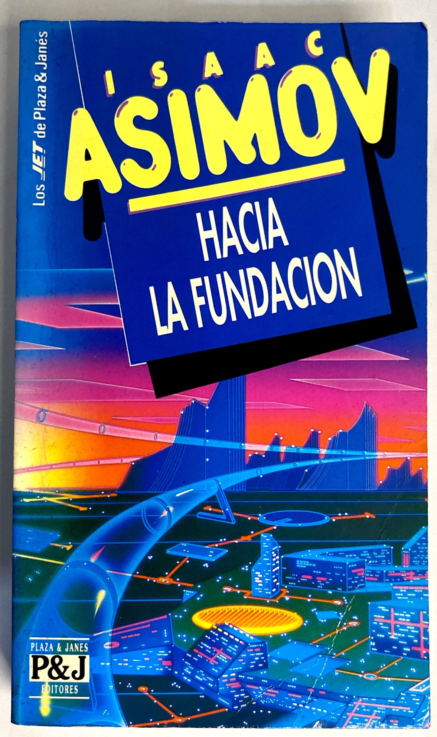 Hacia la fundacion | Isaac Asimov