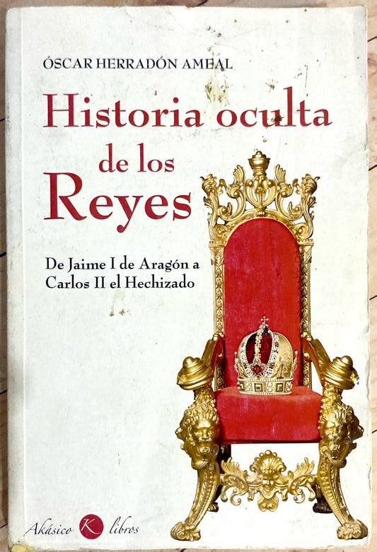 Historia oculta de los reyes | Oscar Herradon
