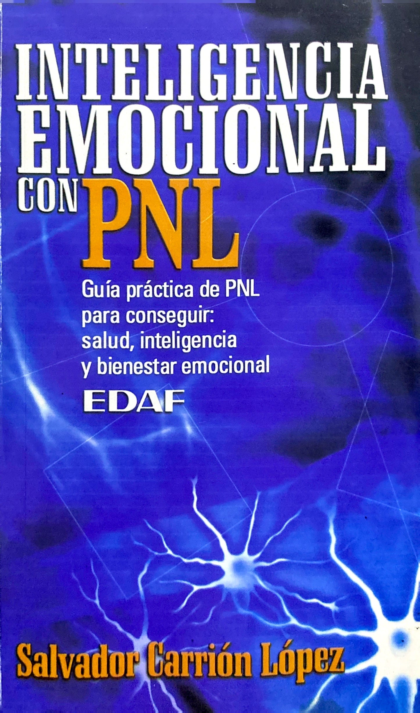 Inteligencia emocional con PNL | Salvador Carrión