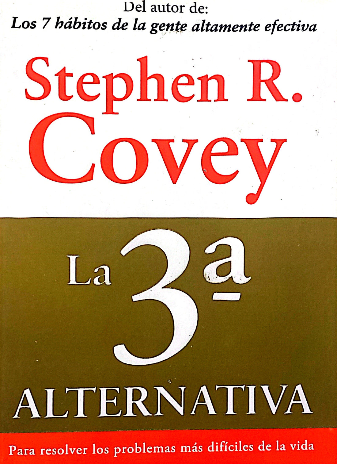 Libro La 3a alternativa de Stephen Covey – Libros.ccs