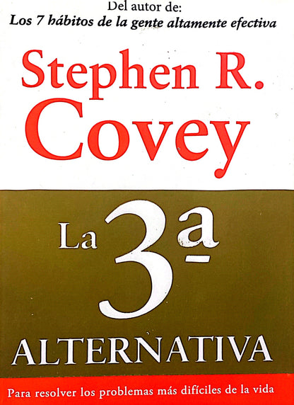 La Tercera alternativa | Stephen Covey