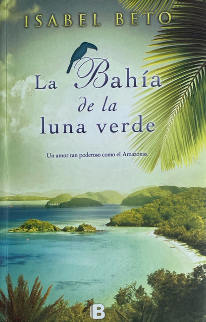 La bahía de la luna verde | Isabel Beto