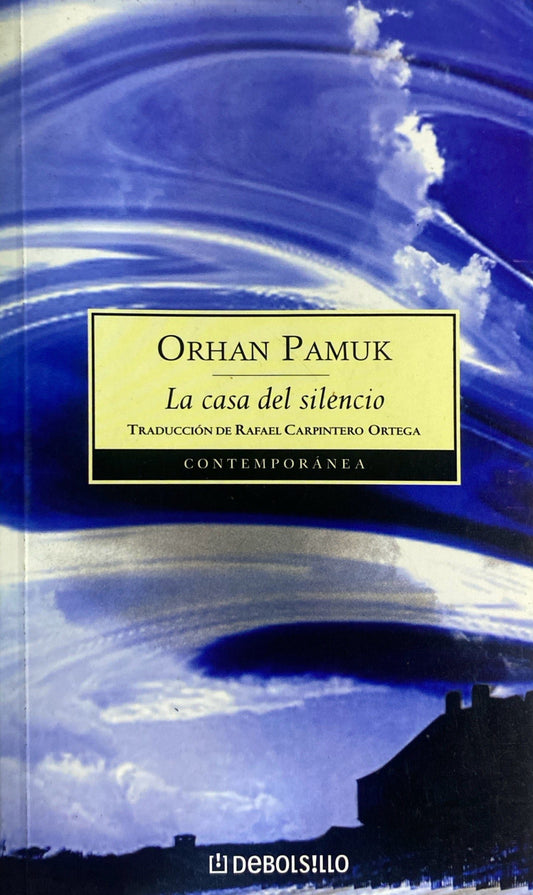 La casa del silencio | Orhan Pamuk