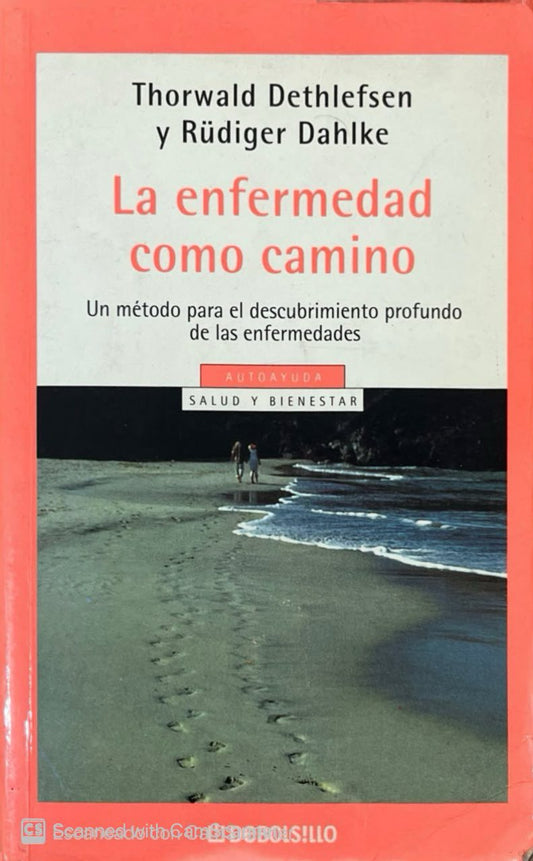La enfermedad como camino | Thorwald Dethlefsen