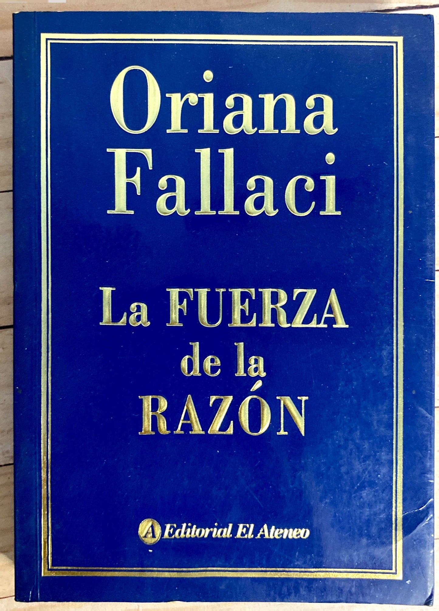 La fuerza de la razon | Oriana Fallaci