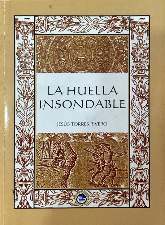 La huella insondable | Jesús Torres Rivero