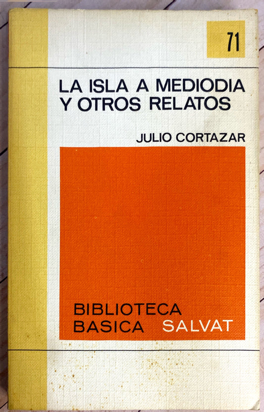 La isla a mediodia y otros relatos | Julio Cortazar
