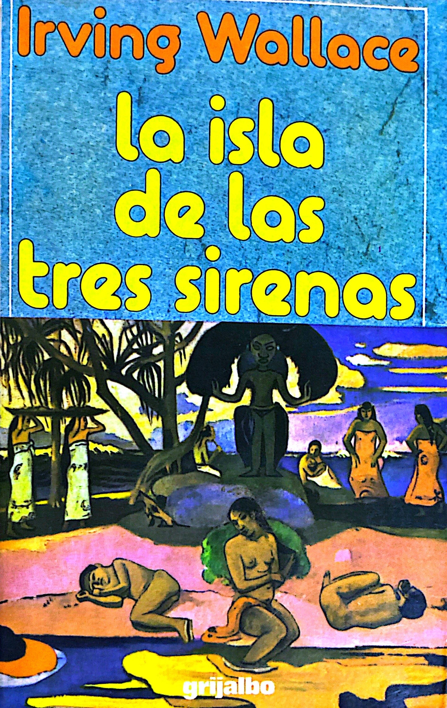 La isla de las tres sirenas | Irving Wallace