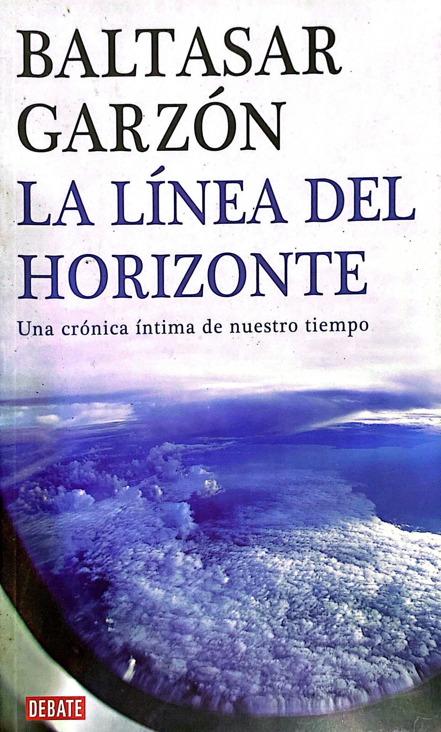 La línea del horizonte | Baltazar Garzón