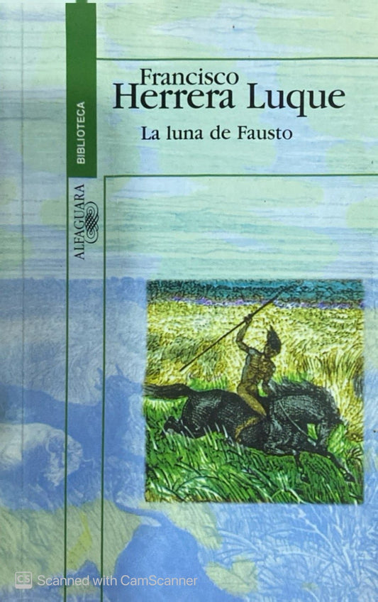 La luna de fausto | Francisco Herrera Luque