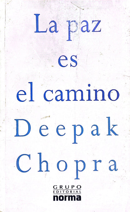 La paz es el camino | Deepak Chopra