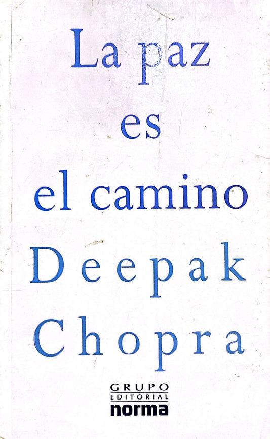 La paz es el camino | Deepak Chopra