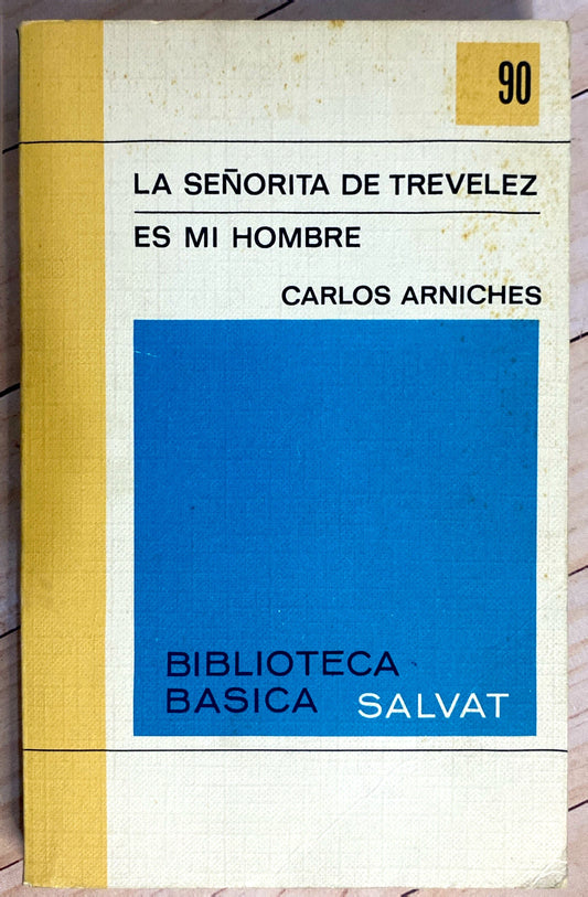 La señorita de trevelez - Es mi hombre | Calros Arniches