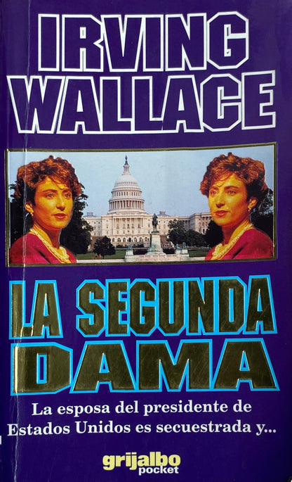 La segunda dama | Irving Wallace