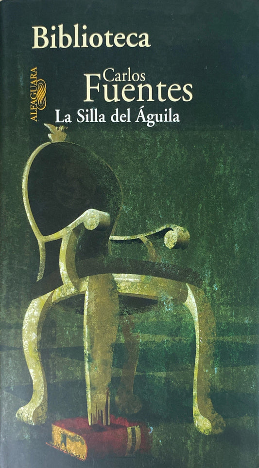 La silla del águila | Carlos Fuentes