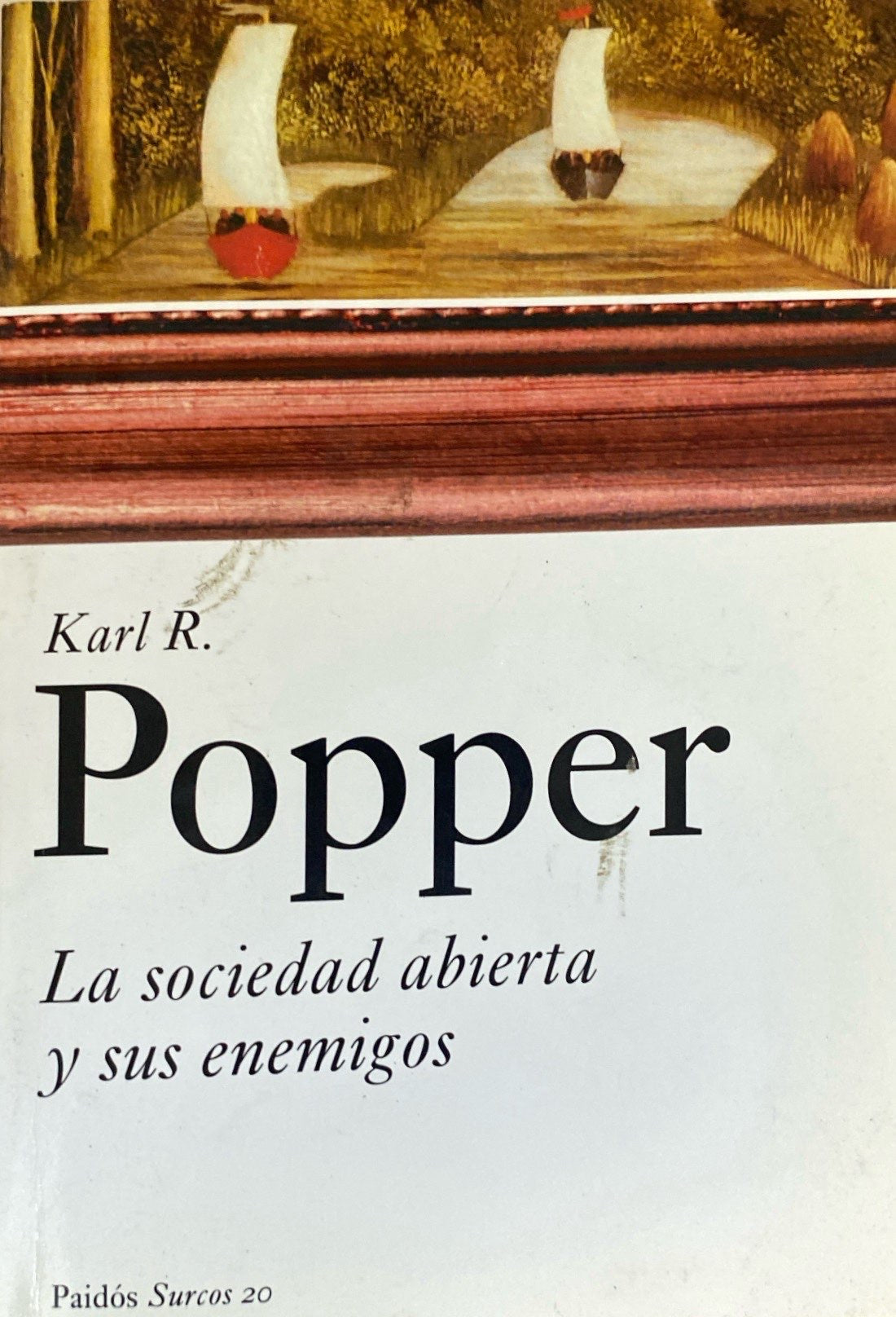 Libro La sociedad abierta y sus enemigos de Karl Popper – Libros.ccs