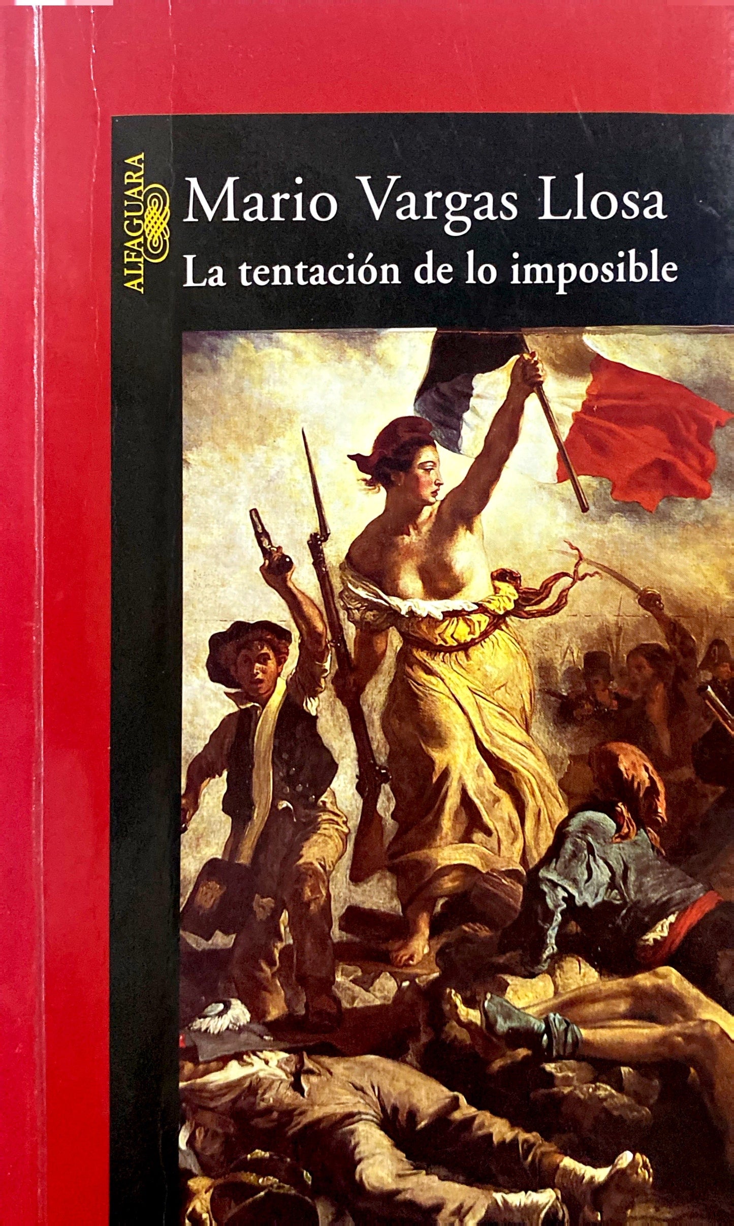 La tentación de lo imposible | Mario Vargas Llosa