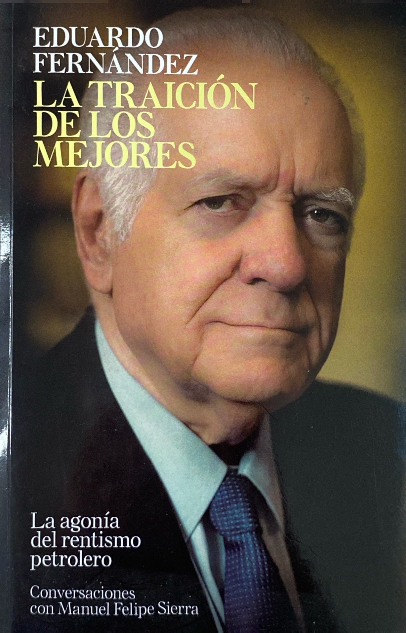 La traición de los mejores | Eduardo Fernandez