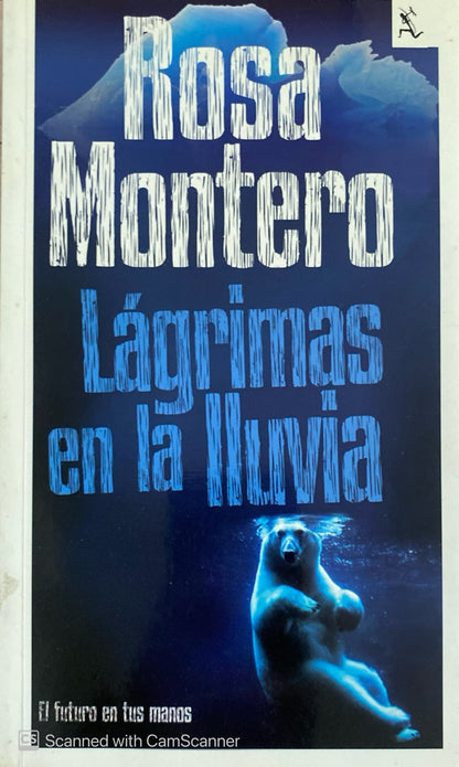 Lágrimas en la lluvia |Rosa Montero