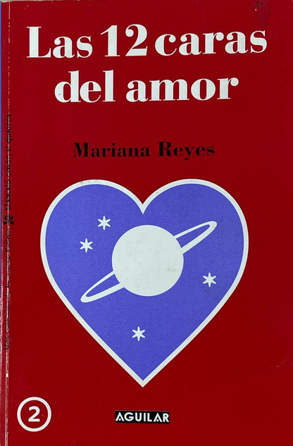 Las 12 caras del amor | Mariana Reyes