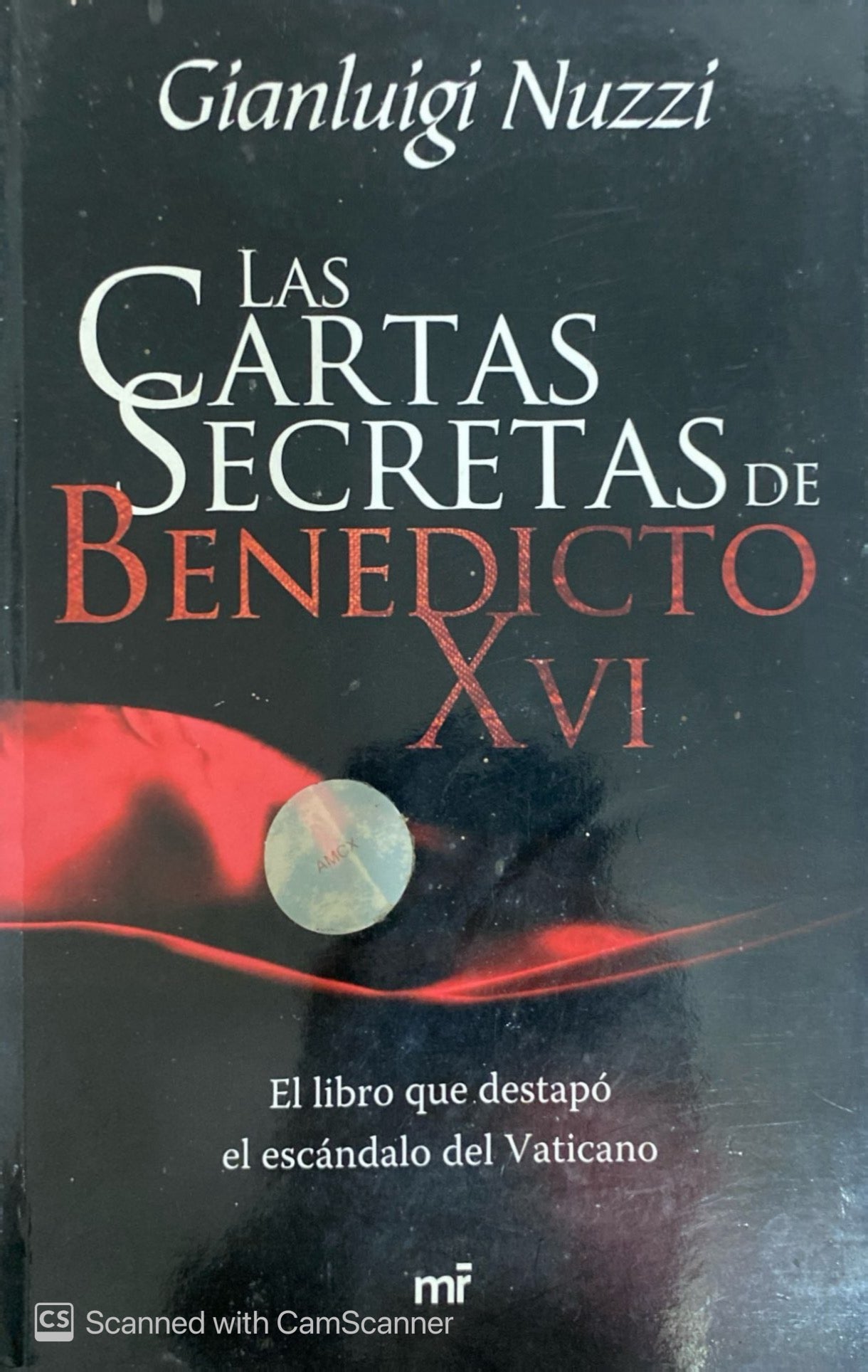 Las cartas secretas de Benedicto XVI | Gianluigi Nuzzi